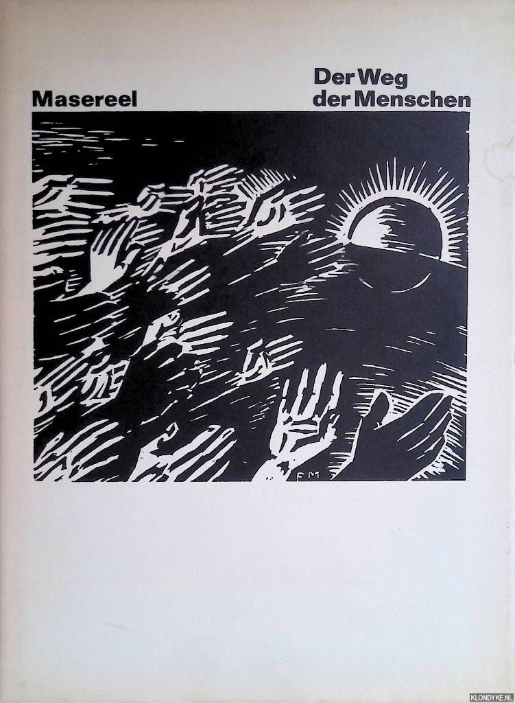 Masereel, Frans - Der Weg der Menschen