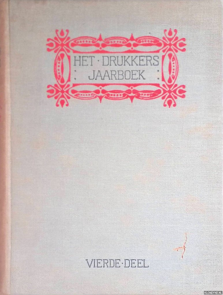 kerkhoff, henri - en anderen - Het drukkers jaarboek: vierde deel