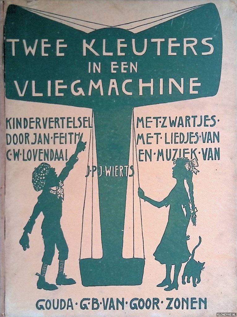 Feith, Jan & C.W. Lovendaal Met liedjes van) & J.P.J. Wierts (met muziek van) - Twee kleuters in een vliegmachine: kindervertelsel met zwartjes