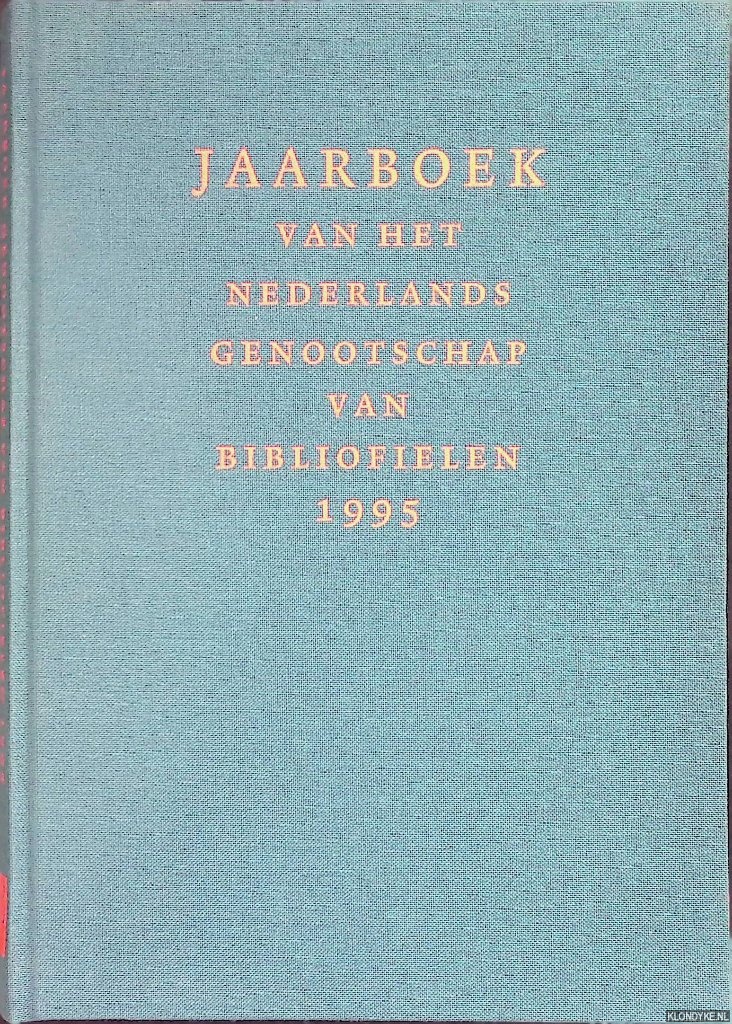 Jaspers, Gerard - en anderen (redactie) - Jaarboek van het Nederlands Genootschap van Bibliofielen 1995