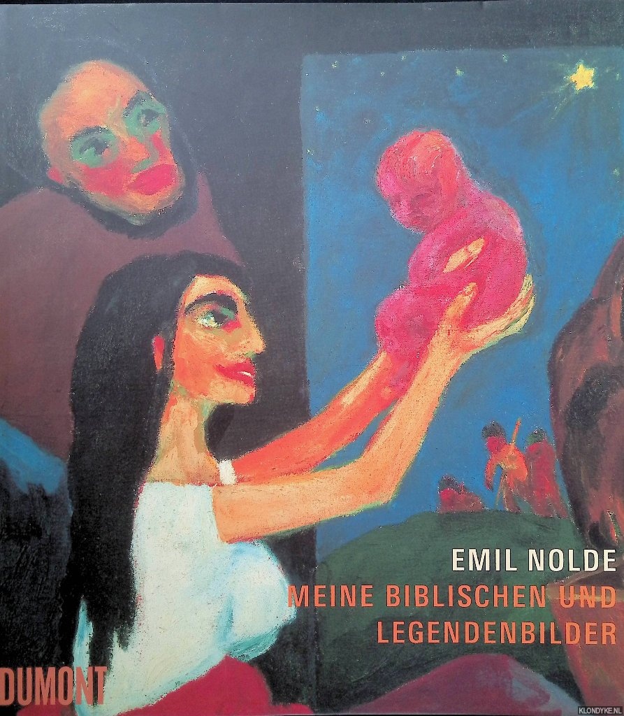 Reuther, Manfred - Emil Nolde: Meine biblischen und Legendenbilder
