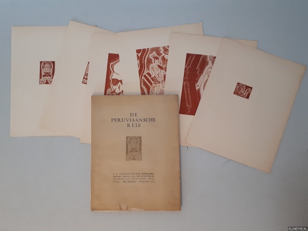 Toussaint van Boelaere, F.V. - De Peruviaansche reis *LUXE UITGAVE*