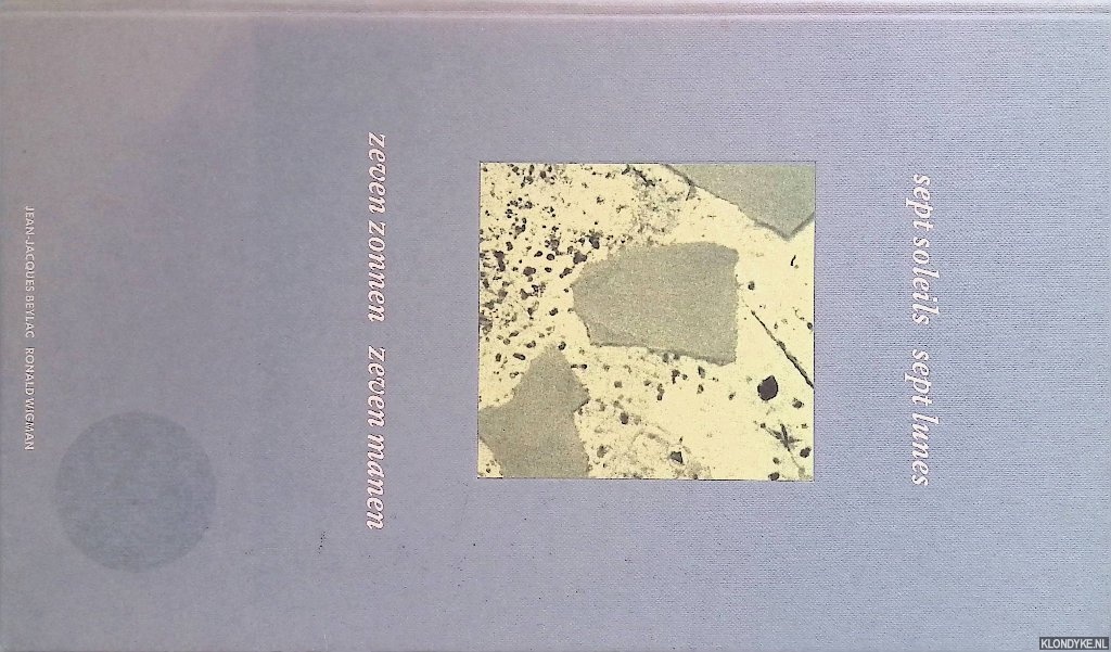 Beylac, Jean-Jacques & Ronald Wigman - Sept soleils sept lunes = Zeven zonnen zeven manen *SIGNED*