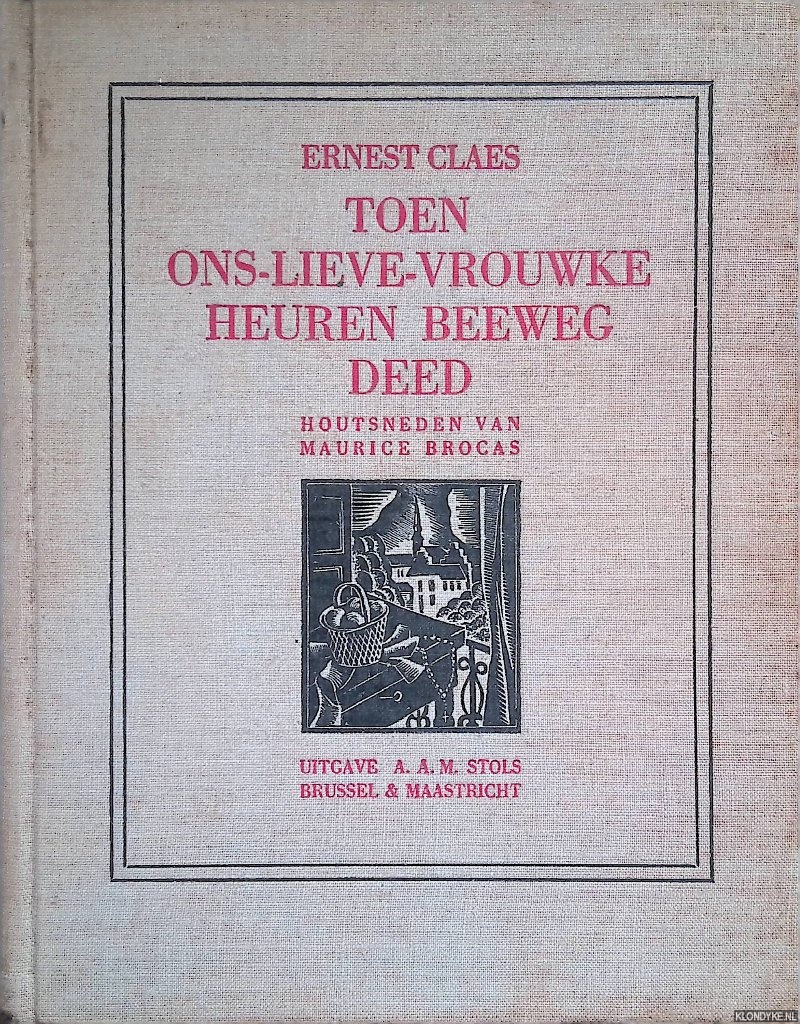 Claes, Ernest - Toen ons-lieve-vrouwke heuren beeweg deed