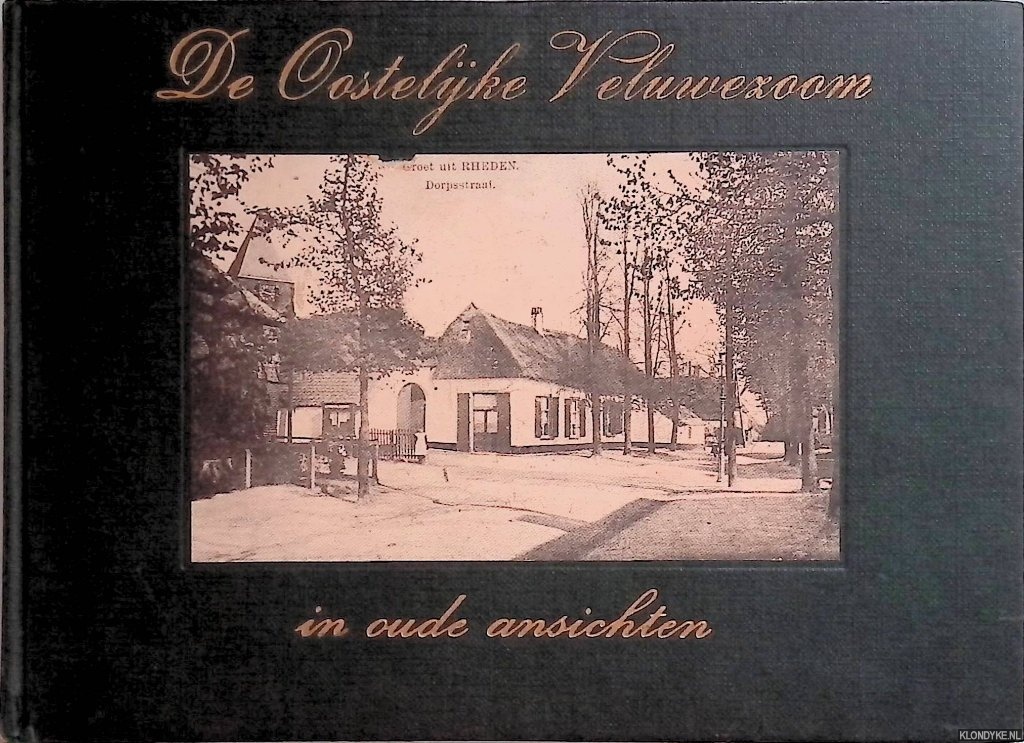 Jansen, E.J. - De Oostelijke Veluwezoom in oude ansichten