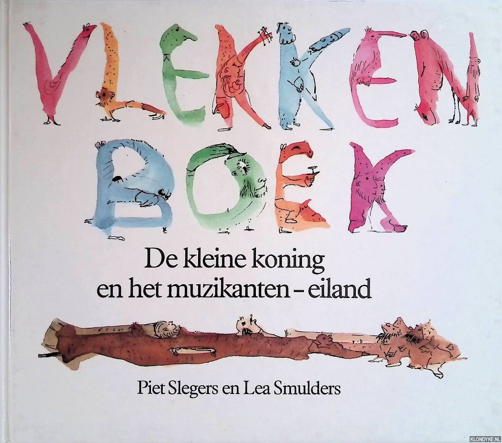 Slegers, Piet & Lea Smulders - Vlekkenboek: de kleine koning en het muzikanten-eiland