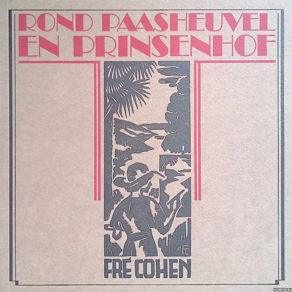 Cohen, Fr - Rond Paasheuvel en Prinsenhof