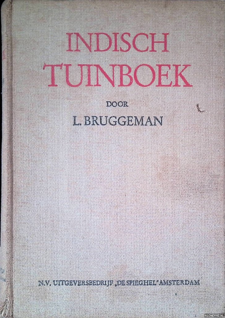 Bruggeman, L. & Ojong Soerjadi (met reproducties naar aquarellen van) - Indisch tuinboek