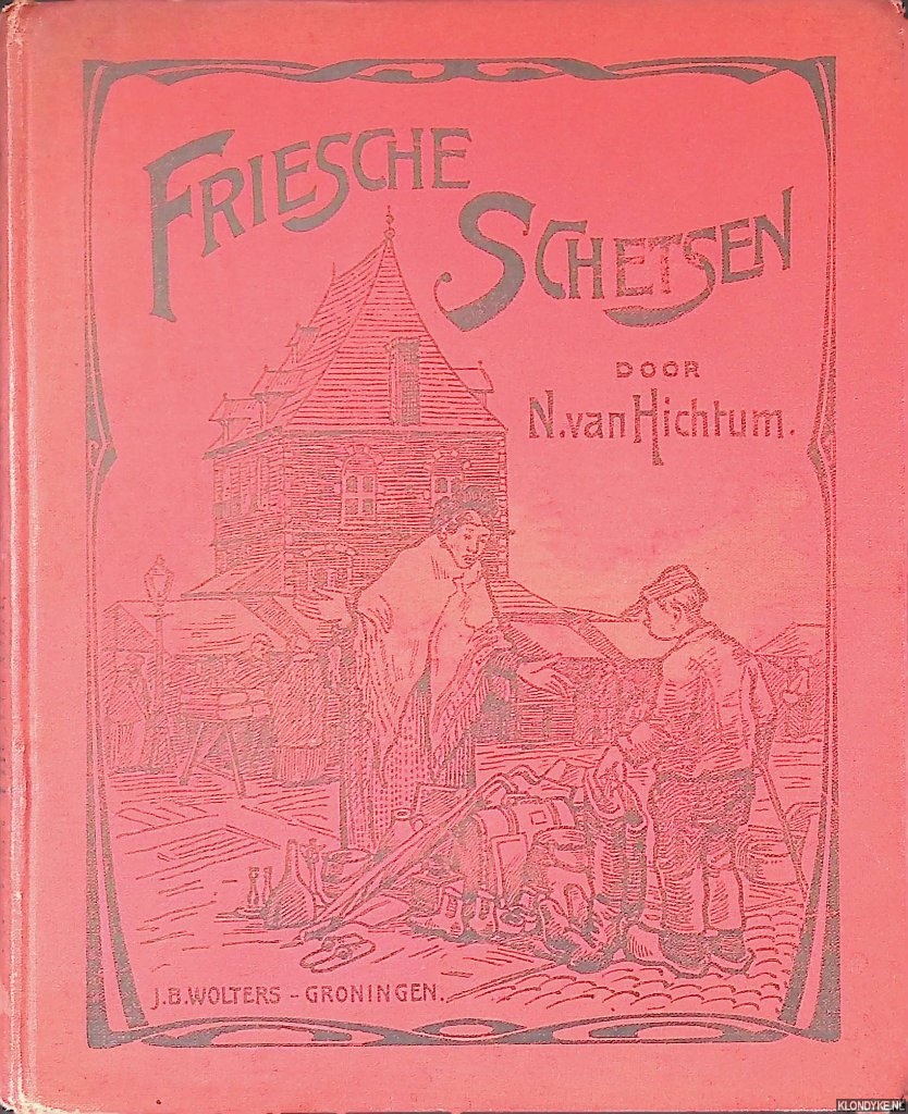 Hichtum, N. van - Friesche schetsen