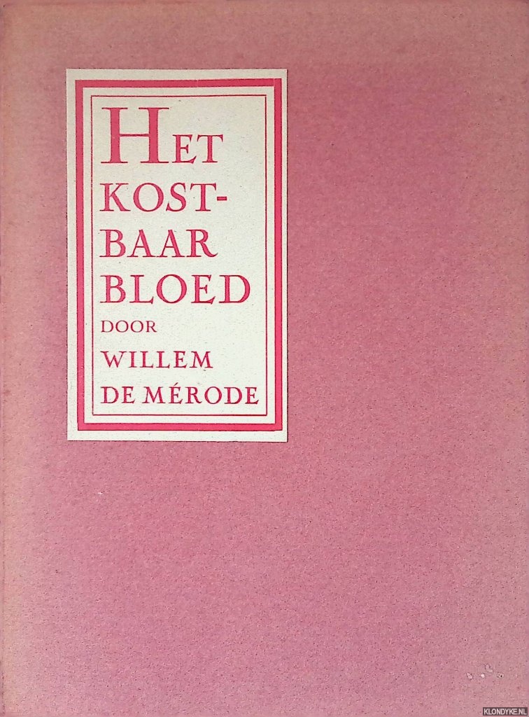 Mrode, Willem de - Het kostbaar bloed
