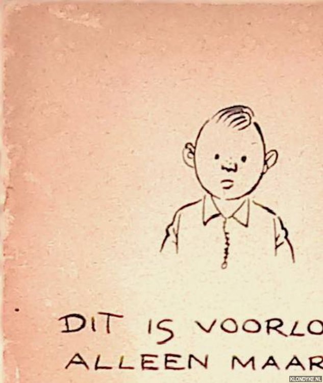 Spier, Jo - Dit is voorlopig alleen maar. . . Pietje