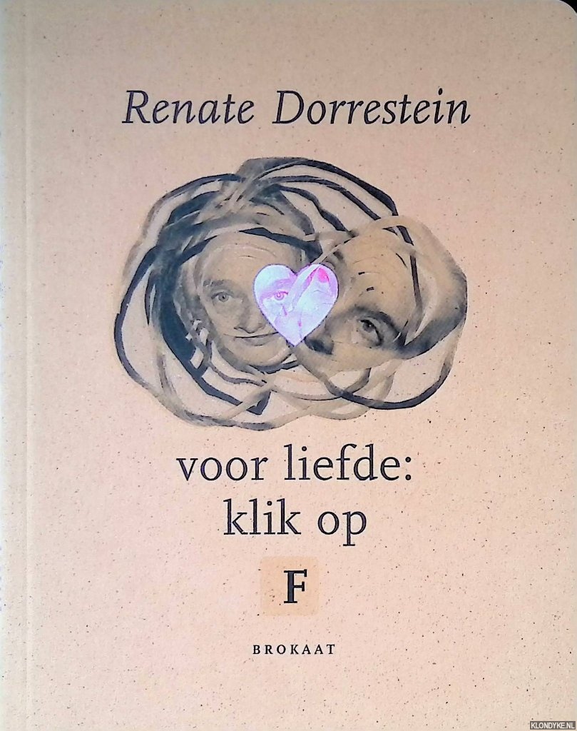 Dorrestein, Renate - Voor liefde: klik op F *GESIGNEERD*