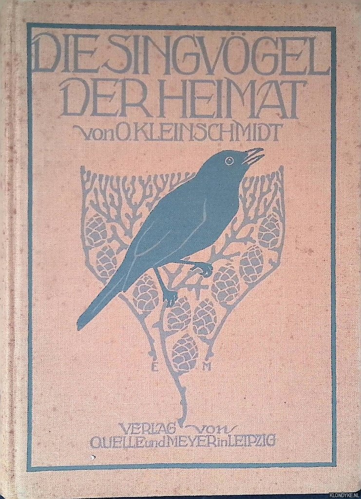 Kleinschmidt, O. - Die Singvgel der Heimat
