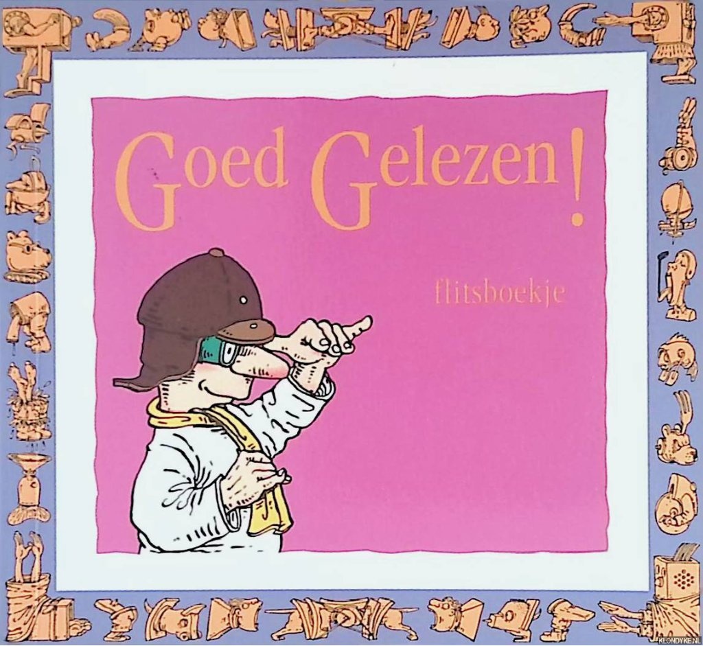 Rutgers, Cees (tekst) & Joep Bertrams (illustraties) - Goed gelezen! Flitsboekje