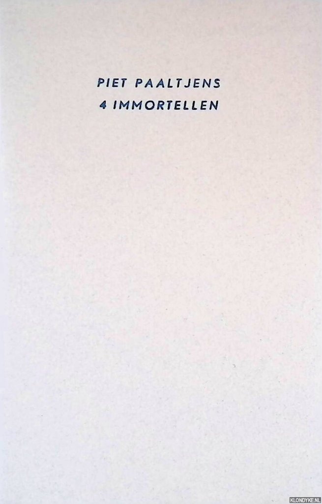 Paaltjens, Piet - 4 immortellen