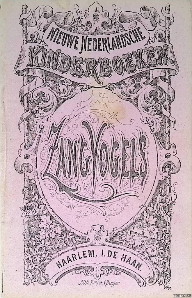 Haan, I. de - Nieuwe Nederlandsche kinderboeken: Zangvogels