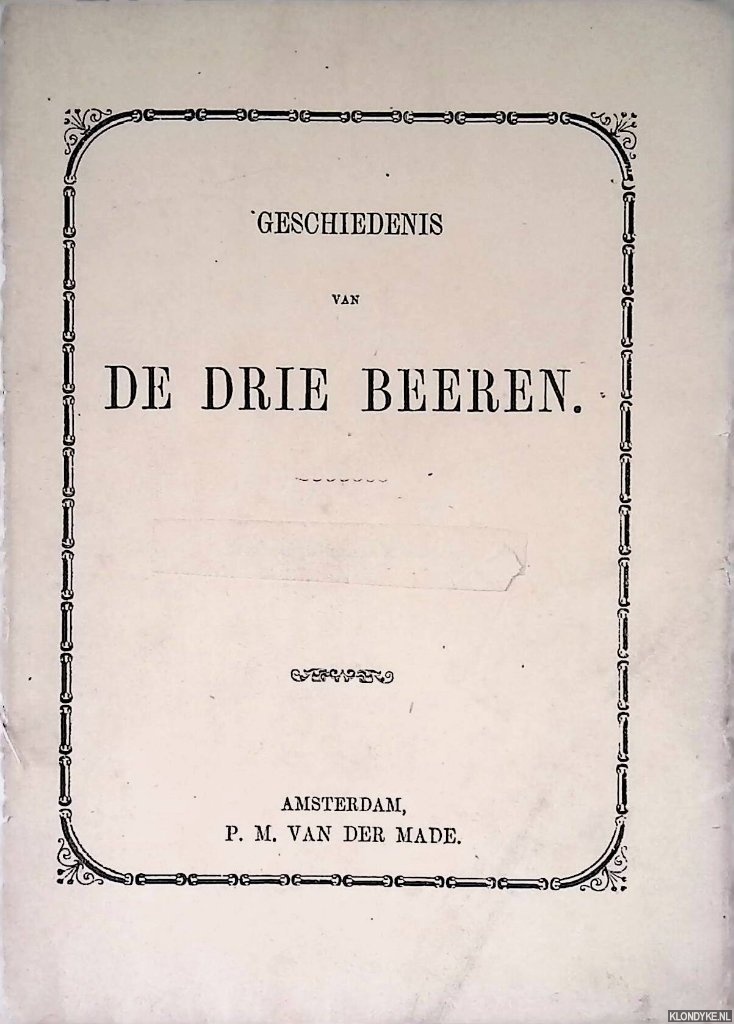 Made, P.M. van der - Geschiedenis van de drie beeren