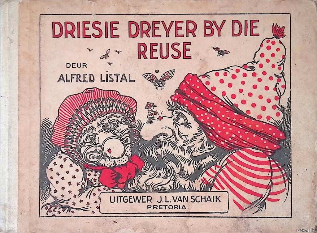 Listal, Alfred - Driesie Dreyer by die Reuse (Vervolg van Driesie Dreyer by die Dwergies)