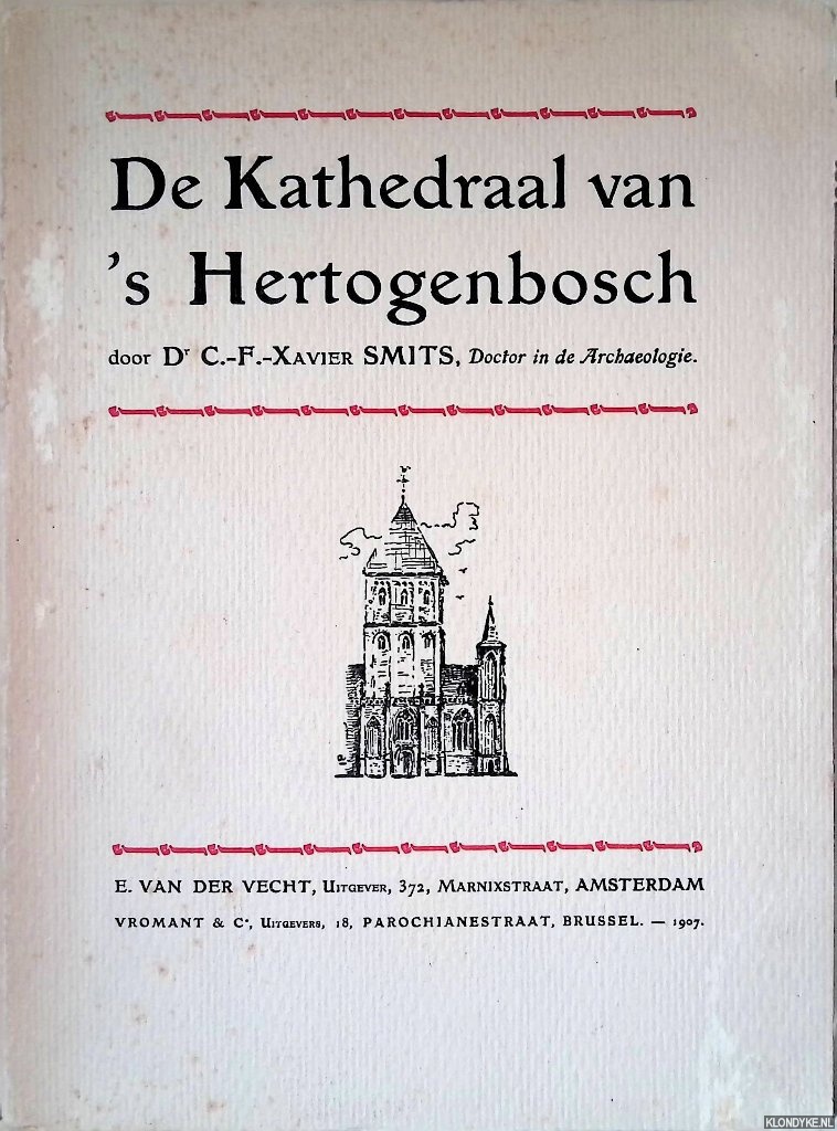 Smits, Dr. C.F. Xavier - De Kathedraal van 's-Hertogenbosch