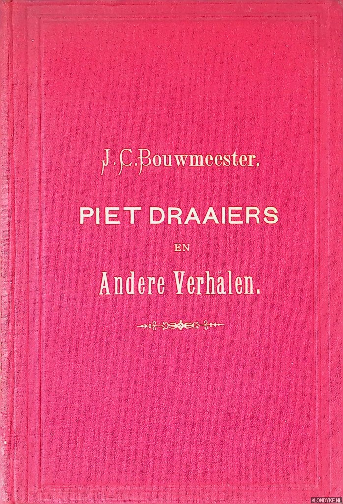 Bouwmeester, J.C. - Piet Draaiers en Andere Verhalen