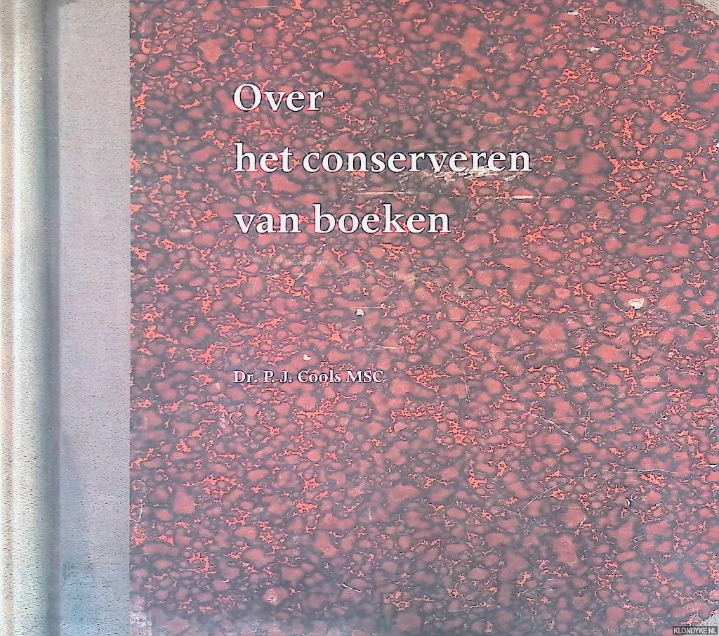 Cools MSC, Dr. P.J. - Over het conserveren van boeken