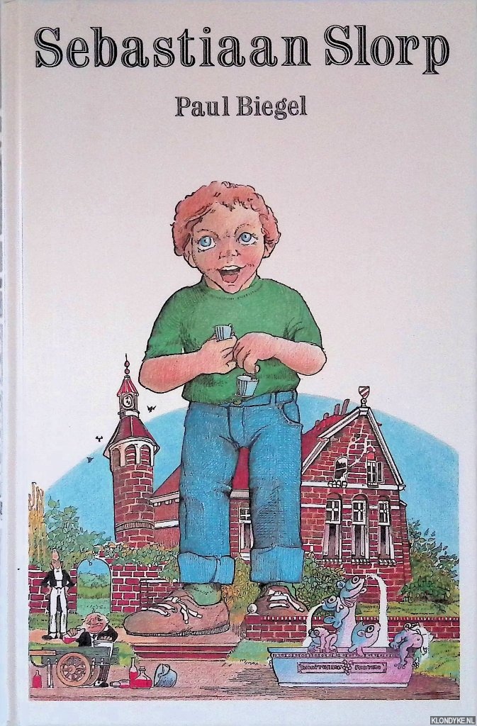 Biegel, Paul - Sebastiaan Slorp