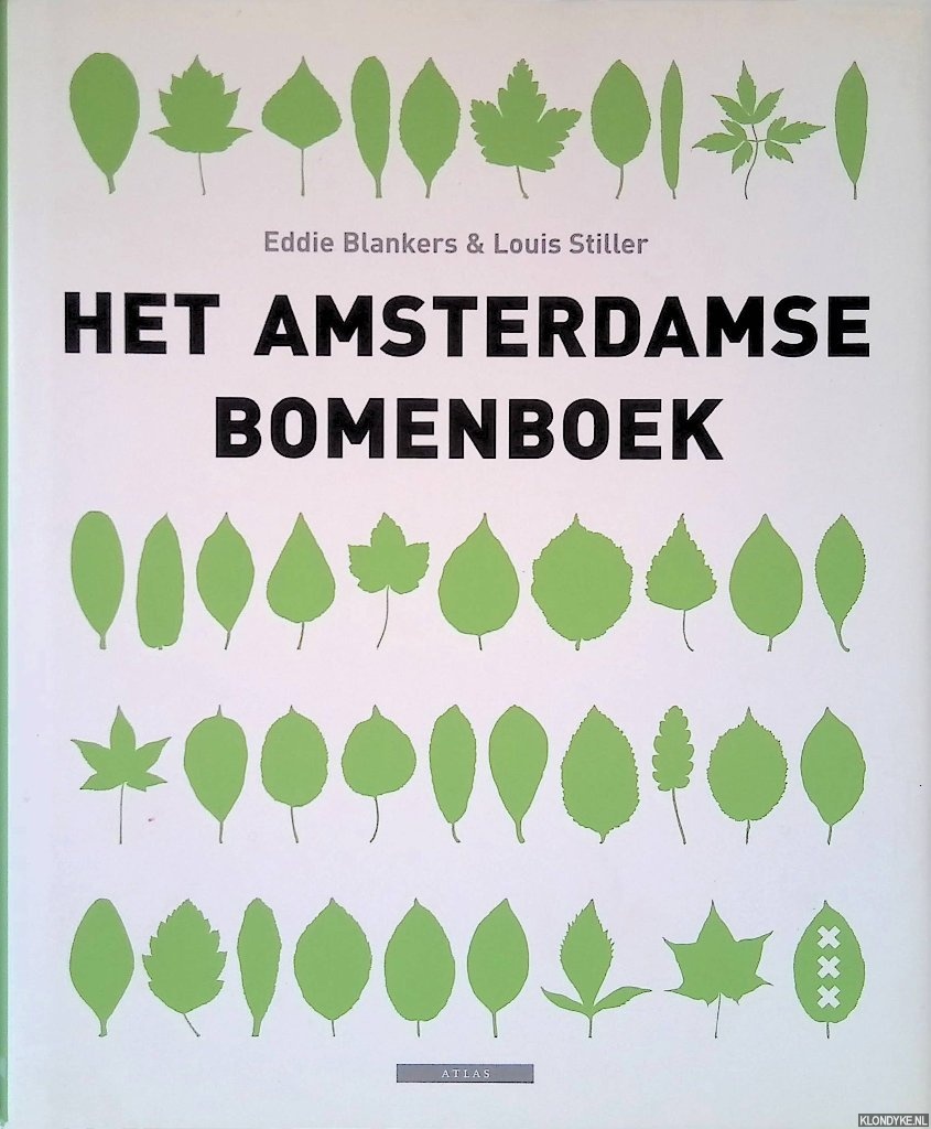 Blankers, Eddie & Louis Stiller - Het Amsterdamse bomenboek