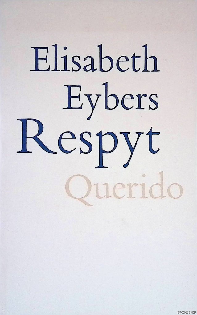 Eybers, Elisabeth - Respyt