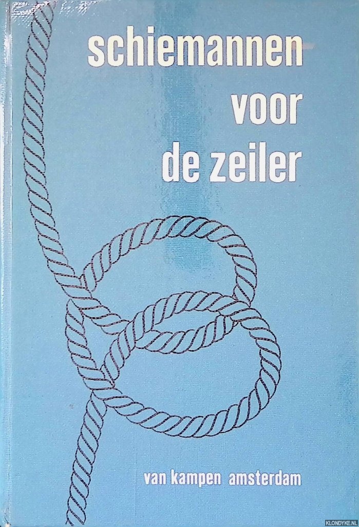 Sondheim, Erich - Schiemannen voor de zeiler: knopen, splitsen, takelen