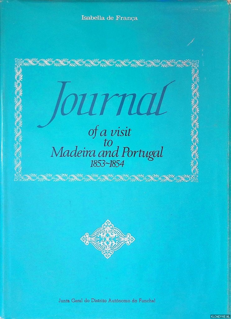 Frana, Isabella de - Journal of a Visit to Madeira and Portugal 1853-1854