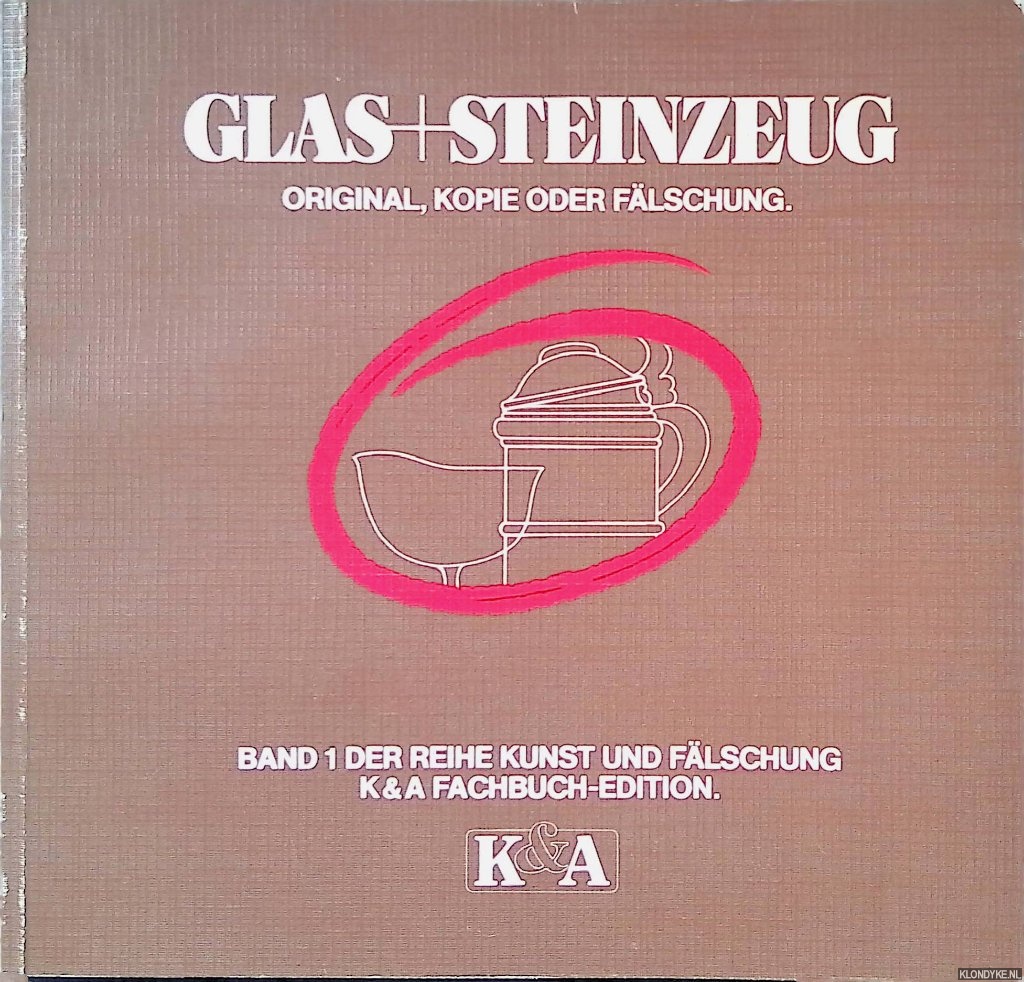 Baer, Ilse - Glas + Steinzeug: Oriignal, Kopie oder Flschung