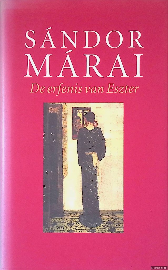 Mrai, Sndor - De erfenis van Eszter