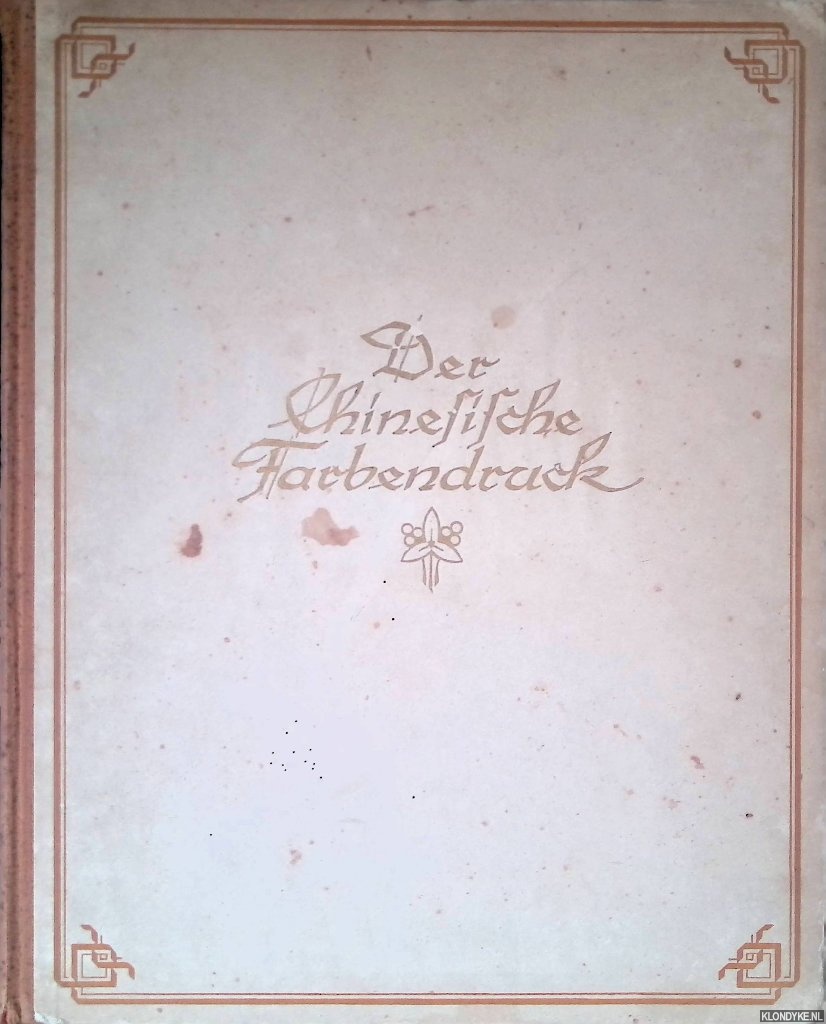 Kurth, Julius - Der Chinesische Farbendruck