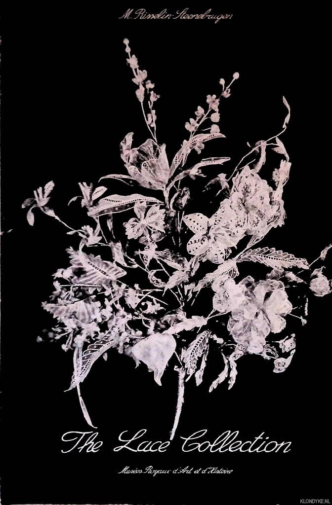 Risselin-Steenebrugen, M. - The lace collection