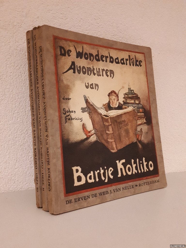 Fabricius, Johan - De wonderbaarlijke avonturen van Bartje Kokliko (3 delen)