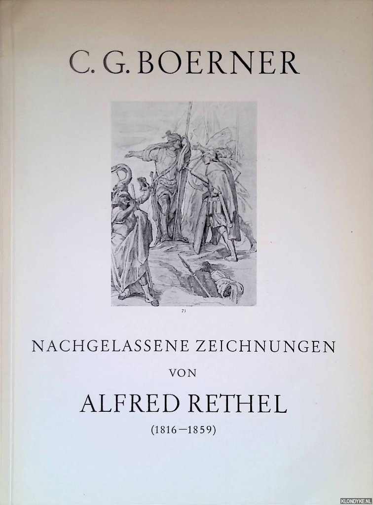 Boerner, C.G. - Nachgelassene Zeichnungen von Alfred Rethel (1816-1859): Neue Lagerliste Nr. 49