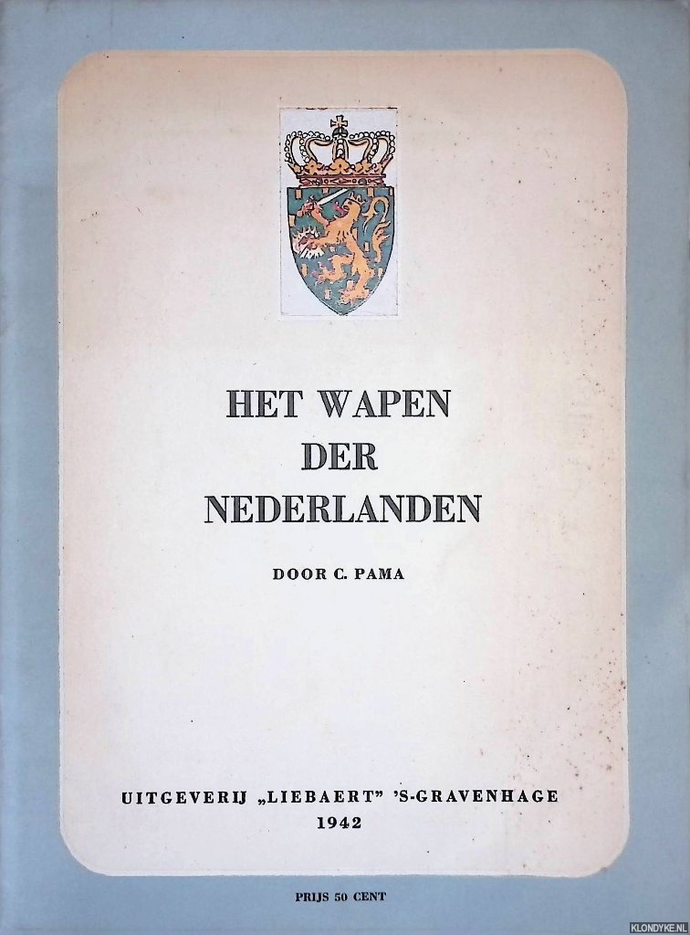 Pama, C. - Het wapen der Nederlanden