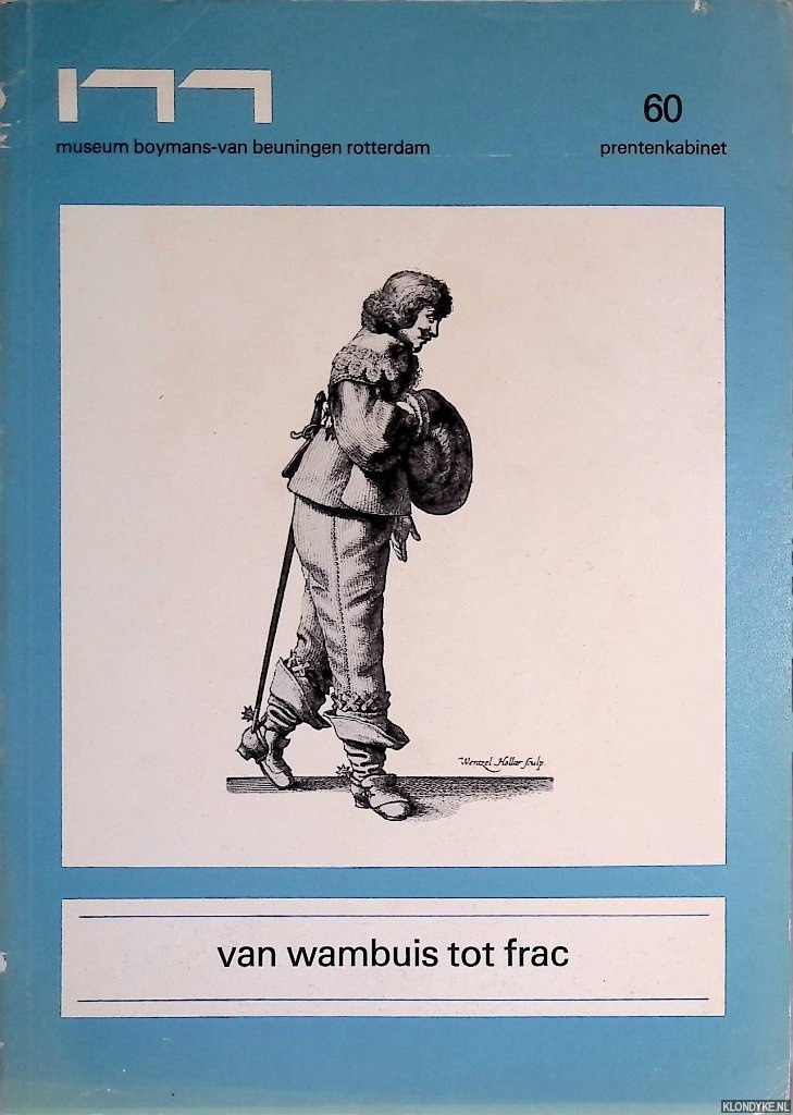 Ihle, B.L.D. - Van wambuis tot frac: het kostuum in de prentkunst circa 1450- circa 1800