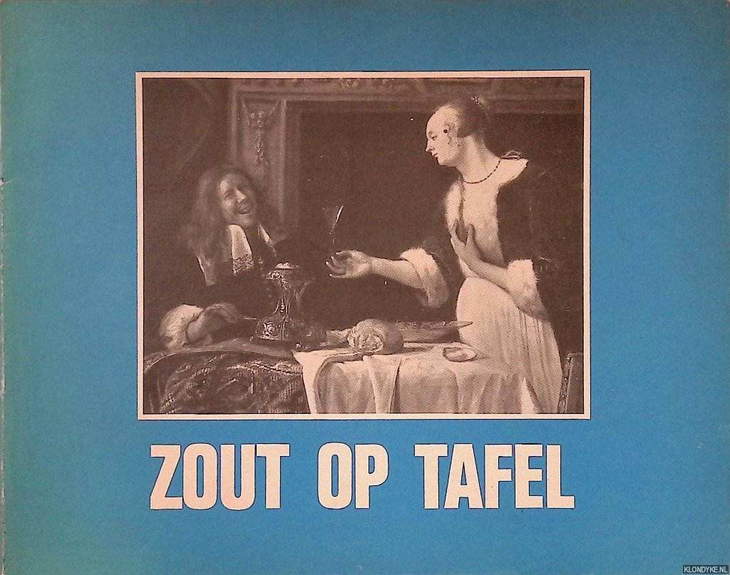 Molen, Johannes Rein ter - Zout op tafel: de Geschiedenis van het zoutvat