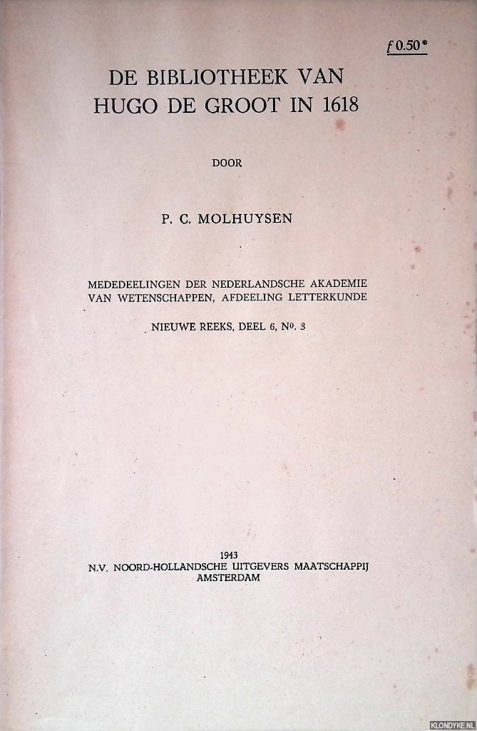 Molhuysen, P.C. - De bibliotheek van Hugo de Groot in 1618