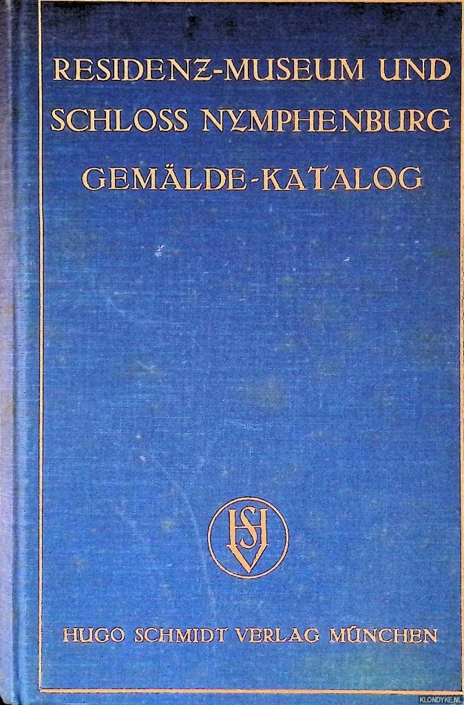 Feulner, Adolf - Residenz-Museum und Schloss Nymphenburg Gemlde-Katalog