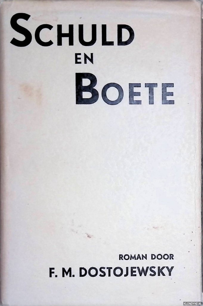 Dostojewski, F.M. - Schuld en boete