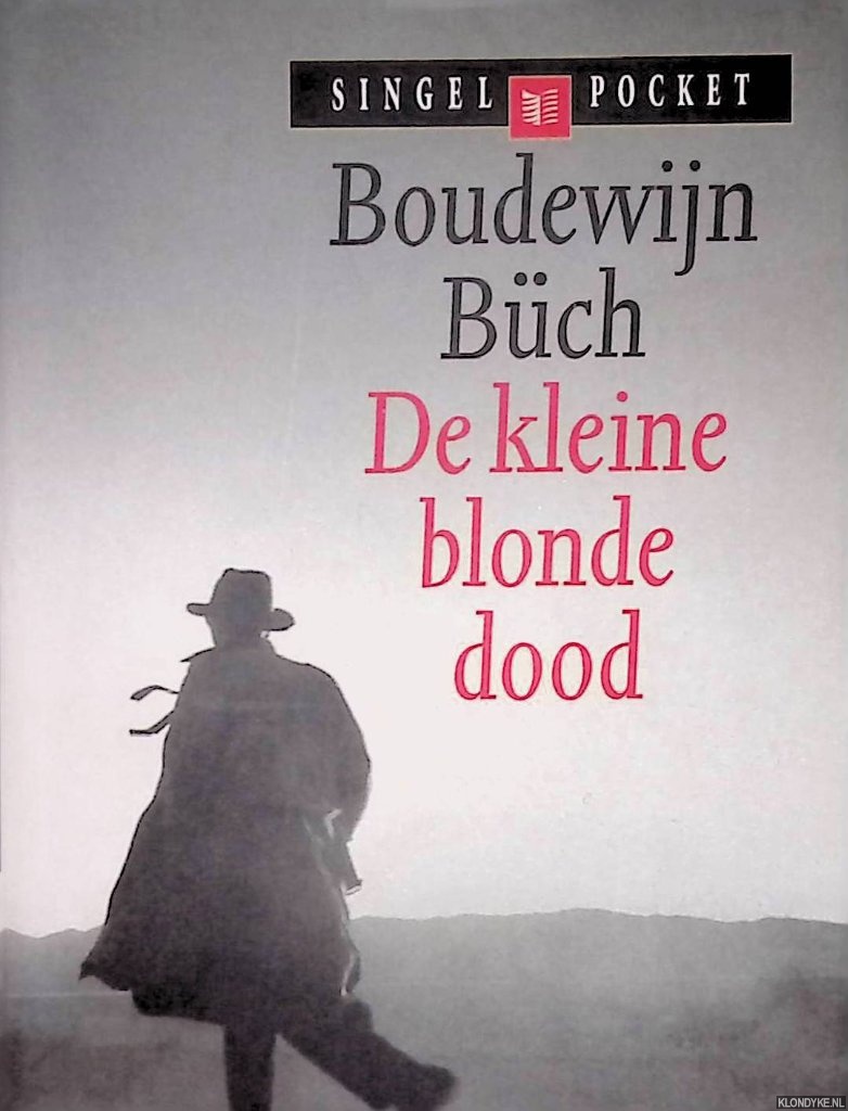 Bch, Boudewijn - De kleine blonde dood