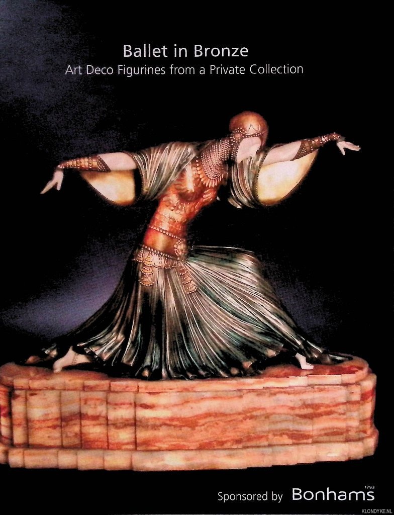 Burr, Geoffrey (Note from the Curator) - Ballet in Bronze: Art Deco Figurines from a Private Collection