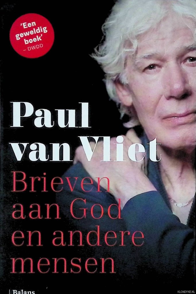 Vliet, Paul van - Brieven aan God en andere mensen