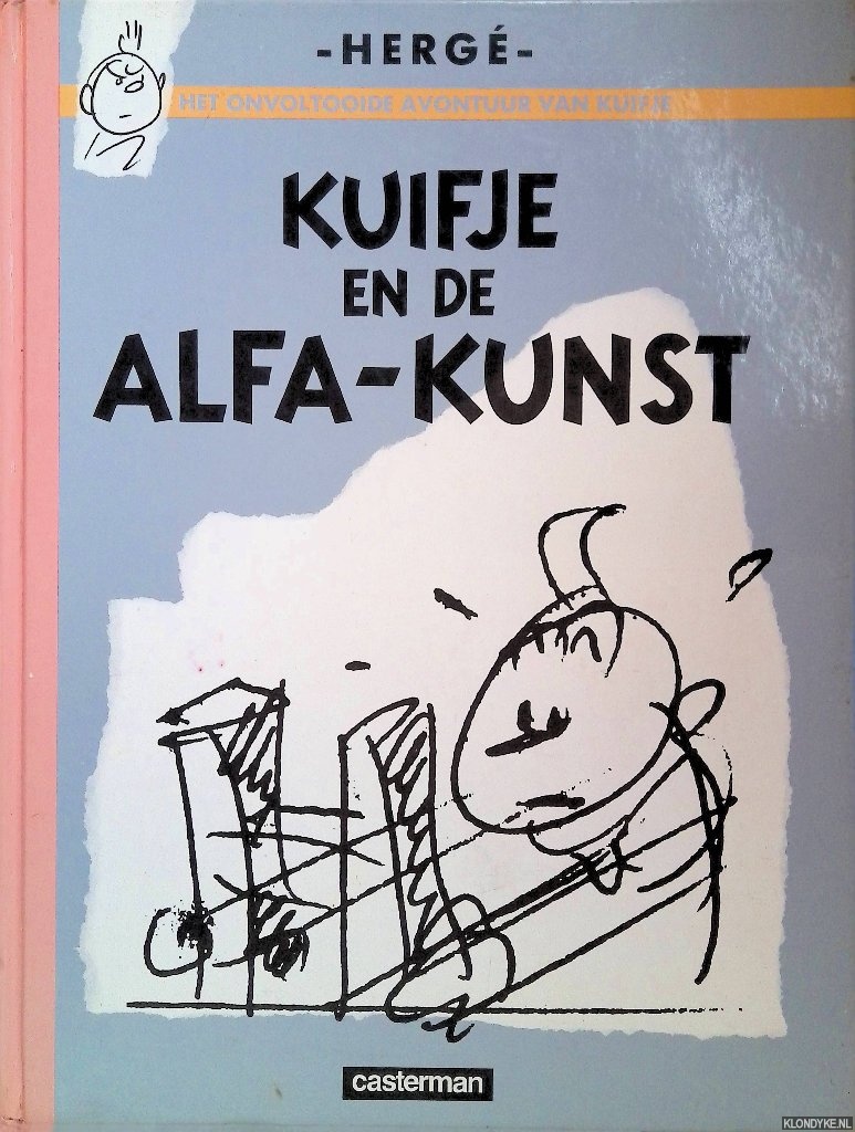 Herg - Kuifje en de Alfa-Kunst: het onvoltooide avontuur van Kuifje