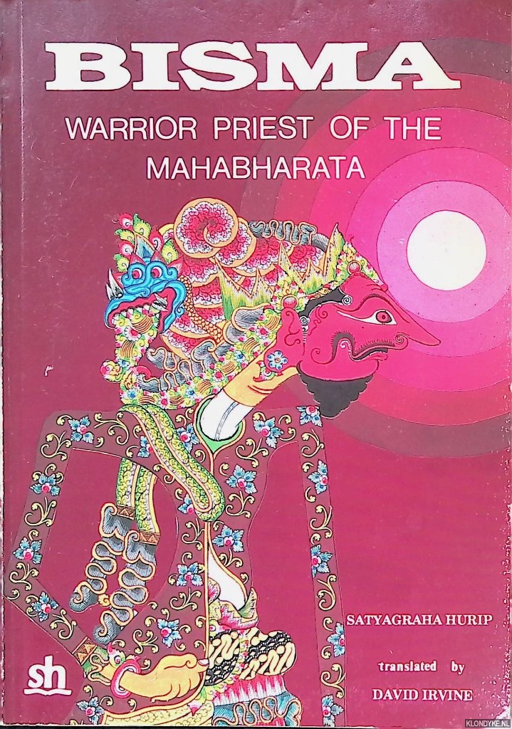 Hurip, Satyargraha - Bisma: warrior priest of the Mahabharata
