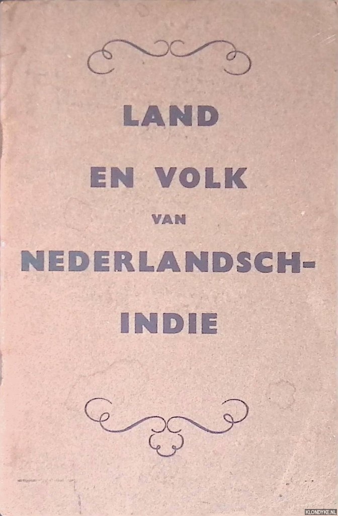 Netherland Publishing Company Limited - Land en Volk van Nederlandsch-Indi