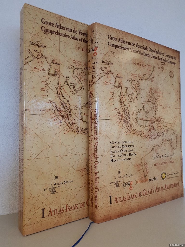 Schilder, Gnter - and others - Grote Atlas van de Verenigde Oost-Indische Compagnie deel I: Atlas Isaak de Graaf/Atlas Amsterdam = Comprehensive Atlas of the Dutch United East India Company Volume I: Atlas Isaak de Graaf/Atlas Amsterdam