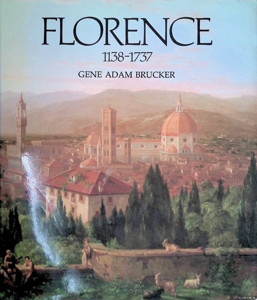 Brucker, Gene Adam - Florence 1138-1737